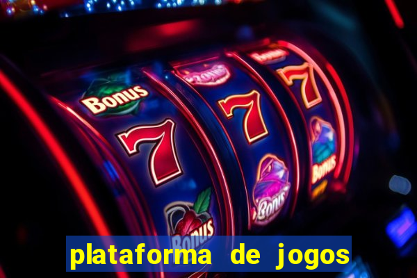 plataforma de jogos para ganhar dinheiro cassino